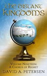 The Distant Kingdoms Volume Nineteen: A Chorus of Regret - David A Petersen - 9781922912534