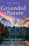 Grounded in Nature - Naomi Rohan - 9781923045934