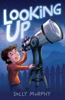 Looking Up - Sally Murphy - 9781925164572