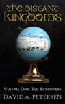 The Distant Kingdoms Volume One: The Beyonders - David A Petersen - 9781925219500