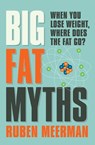 Big Fat Myths - Ruben Meerman - 9781925324280