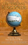 The Distant Kingdoms Volume Three: The Angels of War - David A Petersen - 9781925353846