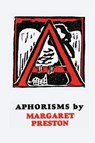 Aphorisms - PRESTON,  Margaret - 9781925416763