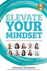 Elevate Your Mindset - Benjamin J. Harvey - 9781925471328