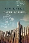 Paper Daisies - KELLY,  Kim - 9781925579284