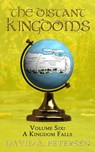 The Distant Kingdoms Volume Six: A Kingdom Falls - David A Petersen - 9781925666717