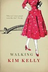 Walking - KELLY,  Kim - 9781925786705