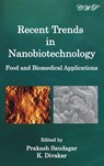 Recent Trends in Nanobiotechnology - Prakash Saudagar ; K Divakar - 9781925823707