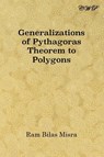 Generalizations of Pythagoras Theorem to Polygons - Ram Bilas Misra - 9781925823813