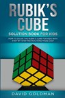 Rubik's Cube Solution Book For Kids - David Goldman - 9781925967012