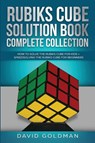 Rubik's Cube Solution Book Complete Collection - David Goldman - 9781925967074