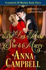 The Last Duke She’d Marry: Scoundrels of Mayfair Book 3 - Anna Campbell - 9781925980288