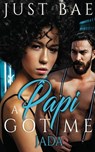 A Papi Got Me - Just Bae - 9781925988413