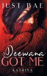 A Deewana Got Me - Just Bae - 9781925988499