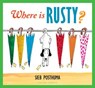 Where is Rusty? - POSTHUMA,  Sieb - 9781927271469