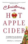 Christmas with Hot Apple Cider - LINDQUIST,  N J - 9781927692417