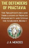 Defenders of Practavia - MENZIES,  J a - 9781927692509