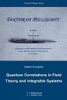 Quantum Correlations in Field Theory and Integrable Systems - Stefano Evangelisti - 9781927763094