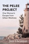 The Pelee Project - Jane Christmas - 9781927817537
