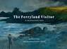 The Ferryland Visitor: A Mysterious Tale - Charis Cotter - 9781927917879