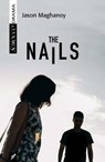 The Nails - MAGHANOY,  Jason - 9781927922484