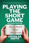 Playing the Short Game - Douglas Smith - 9781928048398