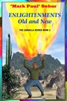 Enlightenments Old and New - "Mark Paul" Sebar - 9781930246690