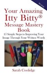 Your Amazing Itty Bitty Message Mastery Book - COOLIDGE,  Sarah - 9781931191098