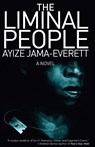 The Liminal People - Ayize Jama-Everett - 9781931520362