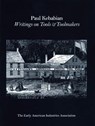Paul Kebabain - The Early American Industry Association - 9781931626286