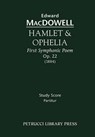 Hamlet & Ophelia, Op. 22 - Study Score - MACDOWELL,  Edward - 9781932419894
