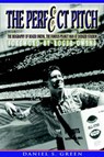 The Perfect Pitch - GREEN,  Daniel S. - 9781932560299
