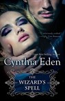 The Wizard's Spell - Cynthia Eden - 9781933417134