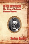 In Our Own Words - Barbara Marriott - 9781934757956