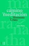 Fre-El Camino de la Meditacion - John Main - 9781934996126