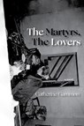 The Martyrs, The Lovers - Catherine Gammon - 9781936097746