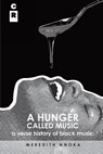 A Hunger Called Music - Meredith Nnoka - 9781936196784