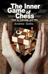 The Inner Game of Chess - Andrew Soltis - 9781936277612
