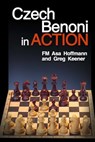 The Czech Benoni in Action - Asa Hoffmann ; Greg Keener - 9781936277636