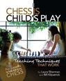 Chess is Child's Play - Laura Sherman ; Bill Kilpatrick - 9781936277704