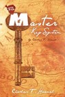 The Master Key System - Charles F. Haanel - 9781936594245