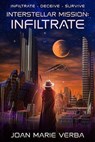 Interstellar Mission: Infiltrate - Joan Marie Verba - 9781936881925