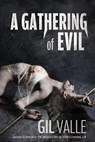 A Gathering of Evil - VALLE,  Gil - 9781936964055