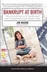 Bankrupt at Birth: Why Child Identity Theft Is On The Rise & How It's Happening Under Parents' Noses - Joe Mason - 9781936984114