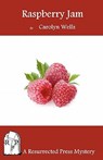 Raspberry Jam - Carolyn Wells - 9781937022112