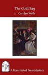 The Gold Bag - Carolyn Wells - 9781937022631
