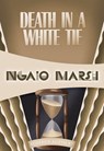 Death in a White Tie - Ngaio Marsh - 9781937384319