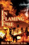 In Flaming Fire: A Study of 2 Thessalonians 1 - Don K. Preston D. DIV - 9781937501006