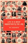 Life is a Brief Opportunity for Joy - Will Meyerhofer - 9781937600471