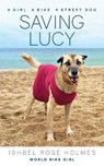 Saving Lucy - HOLMES,  Ishbel Rose - 9781937715854